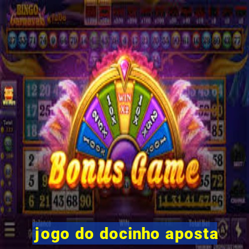 jogo do docinho aposta